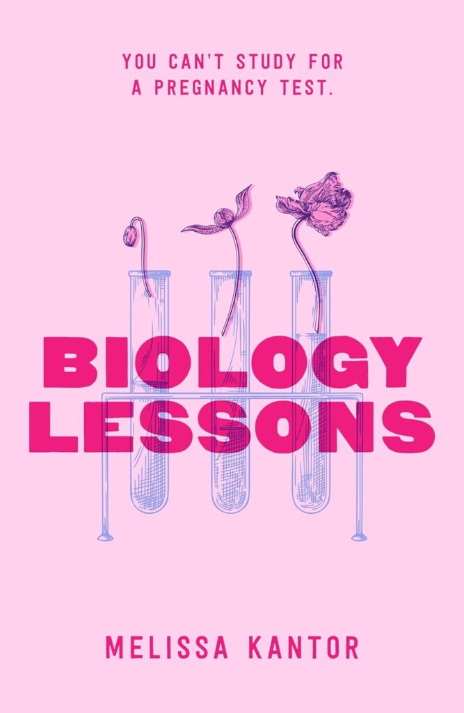 Biology Lessons by Melissa Kantor