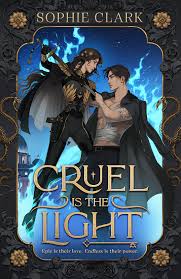 Cruel is the Light by Sophie Clark