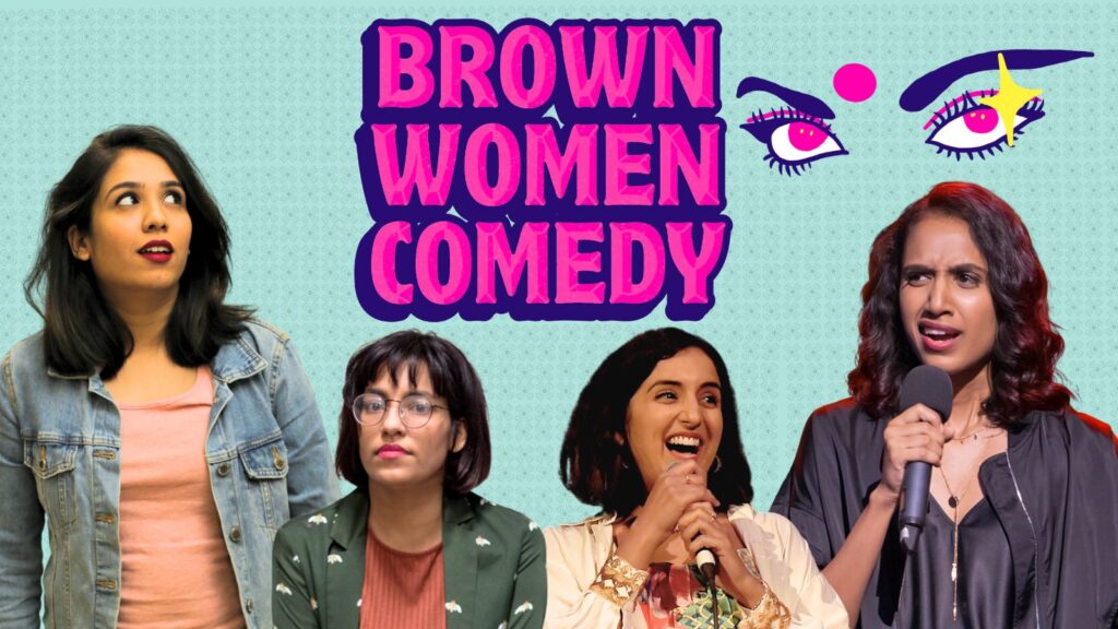 Brown Women Comedy