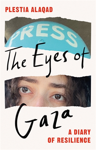 The Eyes of Gaza by Plestia Alaqad
