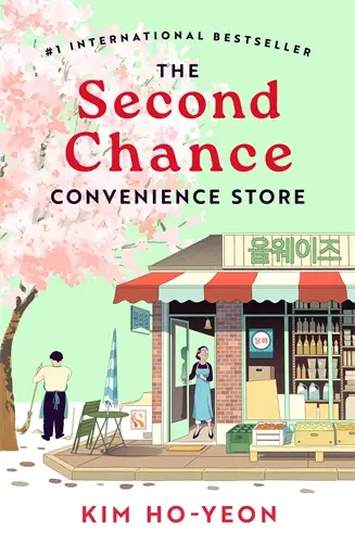 The Second Chance Convenience Store by Kim Ho-Yeon
