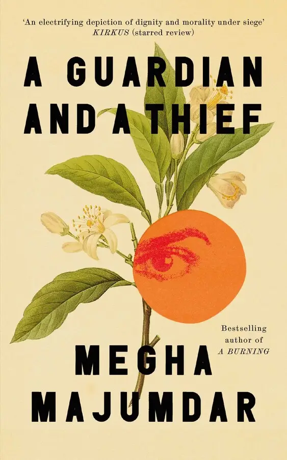 A Guardian and a Thief by Megha Majumdar