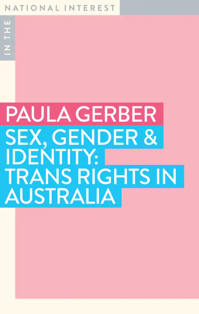 Sex, Gender and Identity: Trans Rights in Australia by Paula Gerber