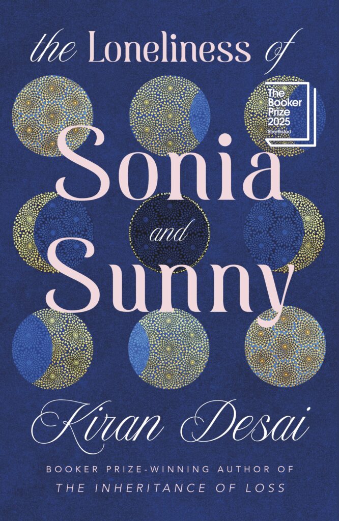 The Loneliness of Sonia and Sunny by Kiran Desai