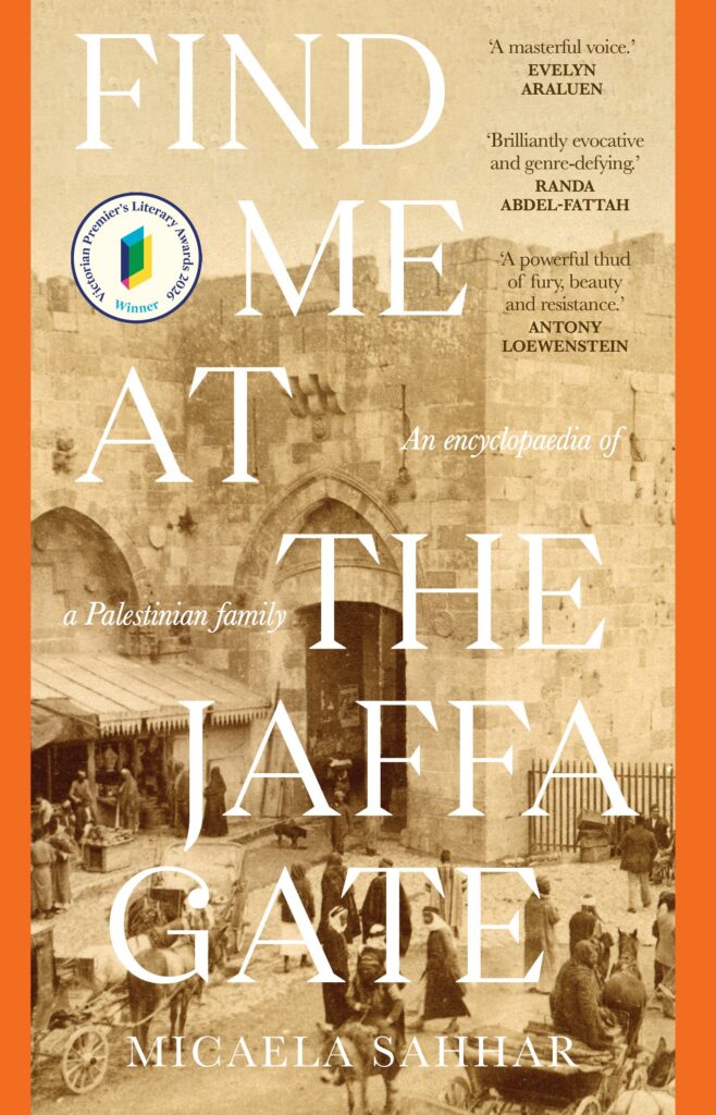 Find Me at the Jaffa Gate by Micaela Sahhar 