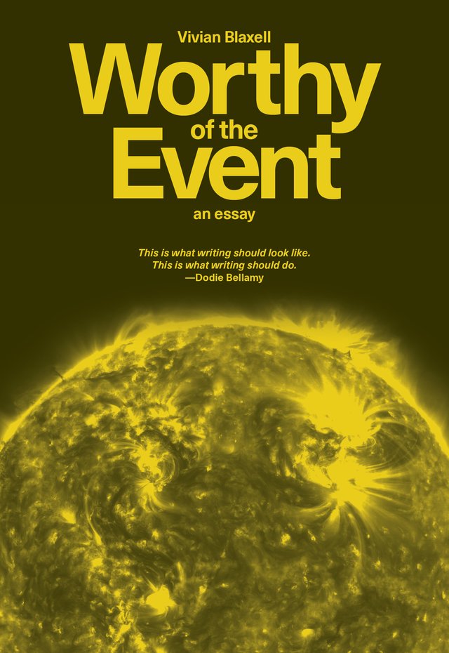 Worthy of the Event by Vivian Blaxell 