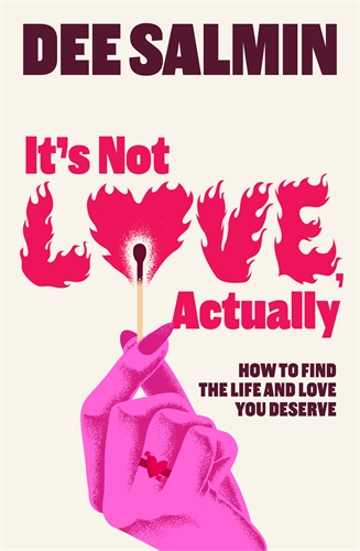 It's Not Love, Actually by Dee Salmin